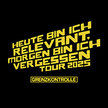 Grenzkontrolle - Heute bin ich relevant - Morgen bin ich vergessen 02.11.2025 Club Volta