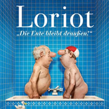 Loriot - Die Ente bleibt draußen! 10.01.2027 Beethovenhalle