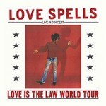 Love Spells - Love Is The Law World Tour + Support: Gretel
