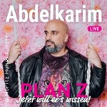Abdelkarim - Plan Z - jetzt will er´s wissen!