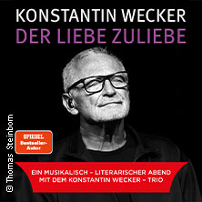Konstantin Wecker - Der Liebe zuliebe 17.04.2026 Stadthalle Troisdorf