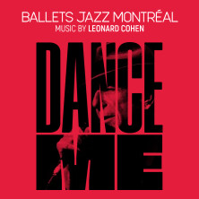 Ballets Jazz Montreal: DANCE ME 07.08.2026 Kölner Philharmonie