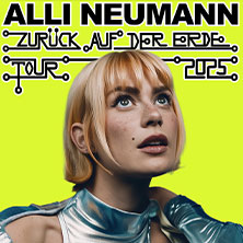 Alli Neumann - Zurück auf der Erde - Tour 2026 04.04.2026 GLORIA