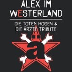 Alex im Westerland - Die Toten Hosen & Die Ärzte Tribute