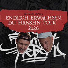 257ers - ENDLICH ERWACHSEN, DU HRNSHN - TOUR 2026 09.03.2026 Carlswerk Victoria