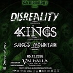 Disreality + 4 Kings + Savage Mountain