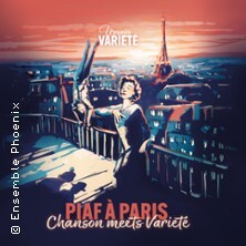 Piaf À Paris - Chanson Meets Varieté Bad Honnef