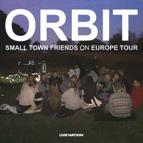 Orbit - SMALL TOWN FRIENDS ON EUROPE TOUR 2025 04.12.2025 Live Music Hall