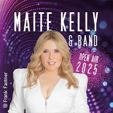 MAITE KELLY & BAND - Singen. Tanzen. Sommernacht. Gäste: Timo + Pia-Sophie Bonn
