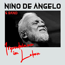 Nino de Angelo - Irgendwann im Leben Live 2026 20.02.2026 Beethovenhalle