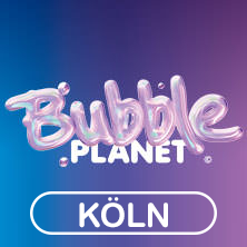 BUBBLE PLANET - DAS ERLEBNISMUSEUM FÜR ALLE SINNE - Tagesflex & VIP 02.08.2026 Coloneum - Studio 52