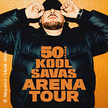 Kool Savas - 50 Jahre Arena Tour 07.03.2026 LANXESS arena