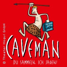 Caveman - Du sammeln, ich jagen! 03.05.2026 GLORIA