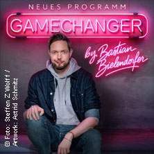 GameChanger by Bastian Bielendorfer 18.04.2026 E-Werk Köln