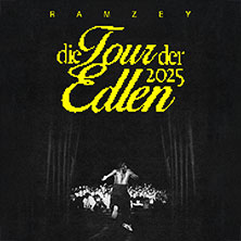Ramzey - die Tour der Edlen 10.12.2025 Feierwerk