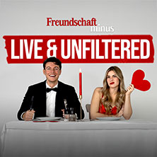Freundschaft Minus - Live & Unfiltered