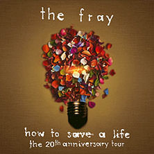 The Fray - How To Save A Life: The 20th Anniversary Tour 08.11.2025 Docks Hamburg