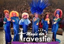 Magie der Travestie - Die Nacht der Illusionen