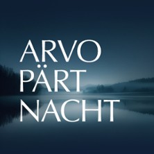 Arvo-Pärt-Nacht mit Vox Clamantis 06.04.2027 Beethovenhalle