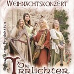 Die Irrlichter - Mittelalterliches Weihnachtskonzert