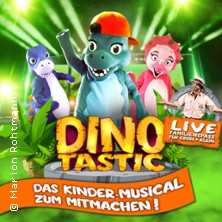 Dinotastic Live! Die Reise zum Feuervulkan 20.06.2026 SARTORY THEATER