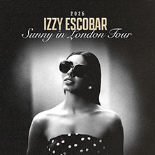 Izzy Escobar - Sunny In London Tour 2026 24.04.2026 Mikropol