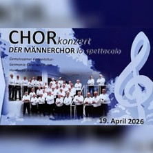 Der Männerchor - Lo Spettacolo 19.04.2026 Bürgerhaus Klein-Welzheim