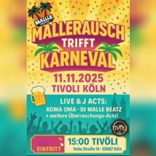 Mallerausch meets Karneval 11.11.2025 Venue Club (Tivoli)