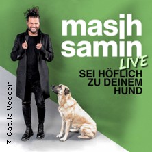 Masih Samin Live - Sei höflich zu deinem Hund 23.11.2026 Centralkomitee