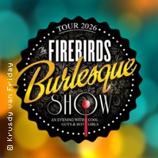 The Firebirds Burlesque Show 18.03.2026 SARTORY THEATER