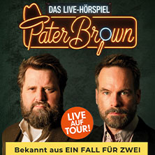 PATER BROWN - Das Live-Hörspiel 19.02.2027 Gesamtschule Meiersheide Hennef